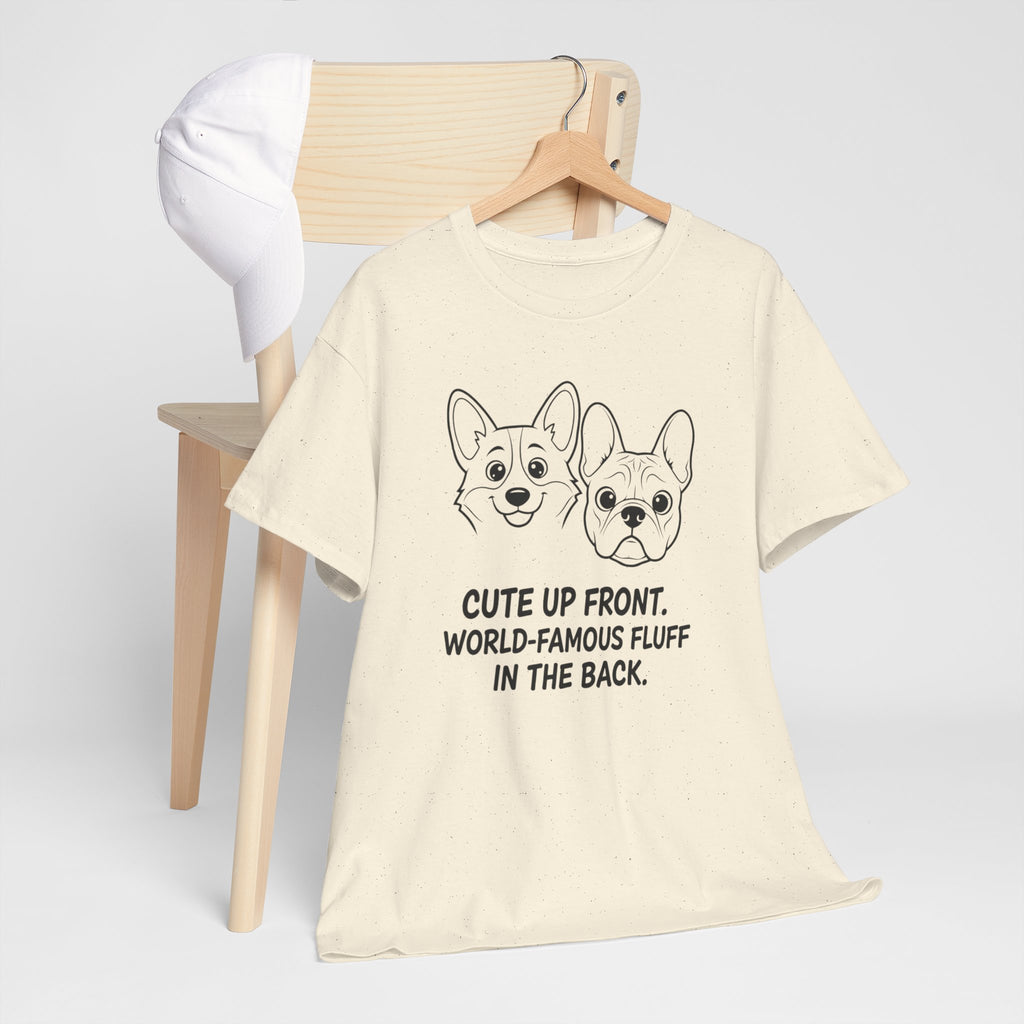 Corgi Humor Tee — “Cute Up Front. World‑Famous Fluff in the Back.” Dog Lover T‑Shirt